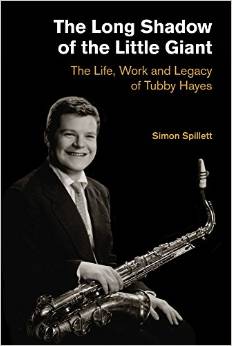 Tubby Hayes Simon Spillet book